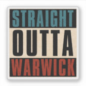 Sticker Stright Outta Warwick Rhode Island RI (Devant)