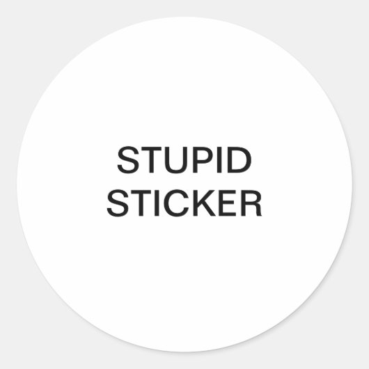 Sticker Stupide (Devant)