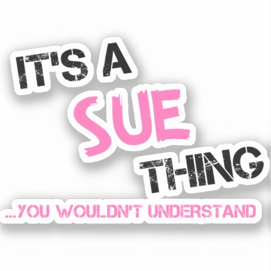 Sticker Sue ce que tu ne comprendrais pas (Recto)
