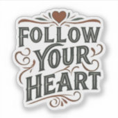 STICKER SUIVEZ VOTRE COEUR (Devant)