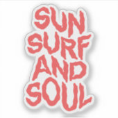 Sticker Sun, surf, and soul. (Devant)