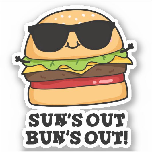 Sticker Sun's Out Bun's Out Funny Summer Burger Pun (Devant)