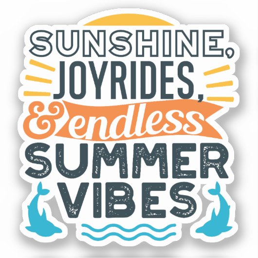 Sticker Sunshine & Joyrides - Citation De Vibes D'Été Sans (Recto)