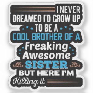 Sticker Super Frère De Sœur Géniale Cadeau