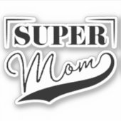 Sticker Super Maman (Devant)