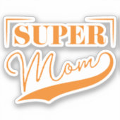 Sticker Super Maman (Recto)