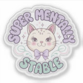 Sticker Super Mental Stable Ironique Chat Vinyl (Devant)