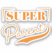 Sticker Super parent (Recto)