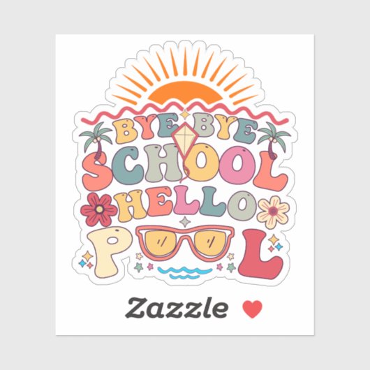 Sticker Super Retro Design Bye Bye School Hello Pool Cool (Feuille)