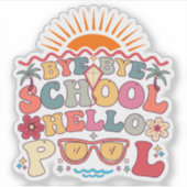 Sticker Super Retro Design Bye Bye School Hello Pool Cool (Devant)