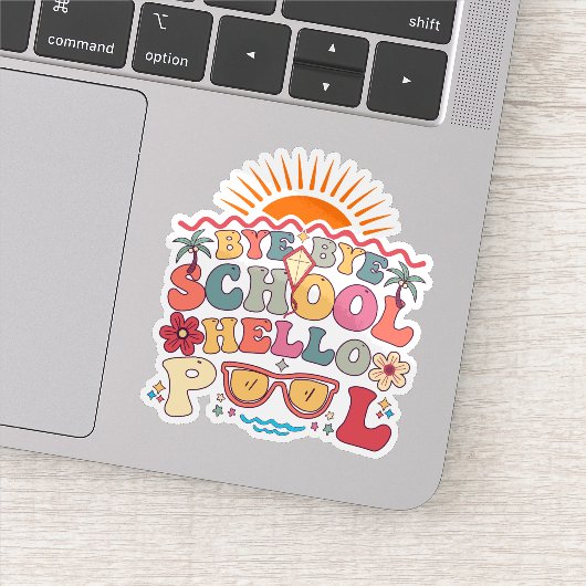 Sticker Super Retro Design Bye Bye School Hello Pool Cool (Détail)