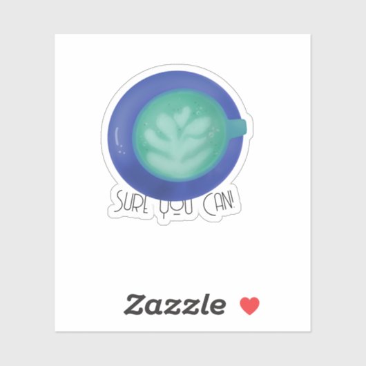 Sticker Sûrement Vous Pouvez (Feuille)