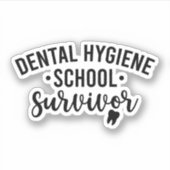 Sticker Survivant de l'école d'hygiène dentaire (Devant)