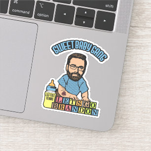 Sticker Sweet Baby Gang - Go Brandon - SBG4LIFE