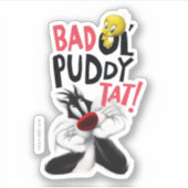 Sticker SYLVESTER™ & TWEETY™ - Mauvais Tat Puddy Ol' (Devant)