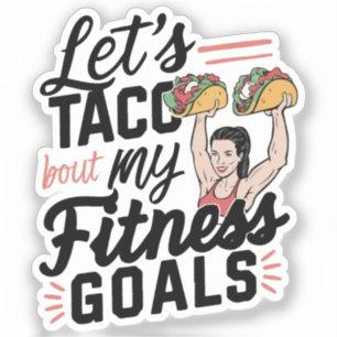 Sticker Taco ‘À propos de mes objectifs de remise en forme