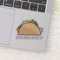 Taco Bout It Cute Mexicaine Food Pun