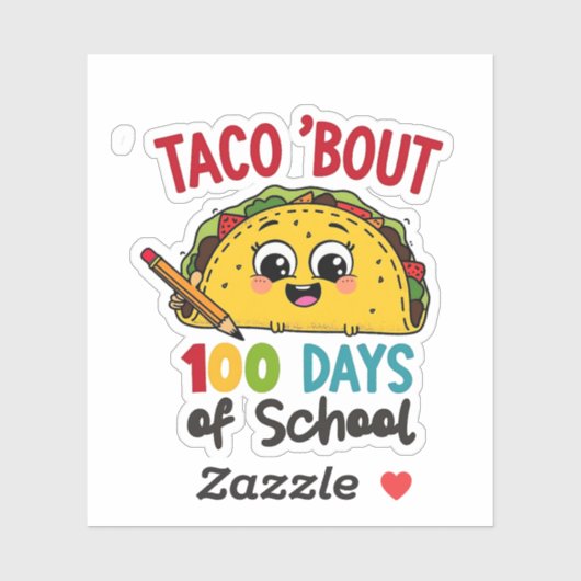 Sticker Taco environ 100 jours d'école Funny Enseignants T (Feuille)
