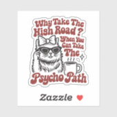 Sticker Take the Psycho Path Funny Cat Pun (Feuille)