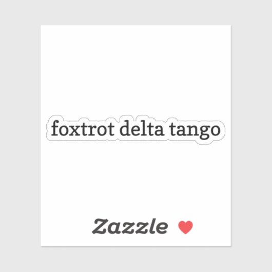 Sticker Tango Delta Foxtrot, Stickers Vinyl, FDT (Feuille)