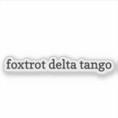 Sticker Tango Delta Foxtrot, Stickers Vinyl, FDT (Devant)