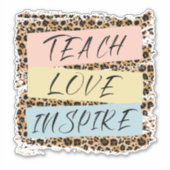 Sticker Teach Love Inspire (Devant)