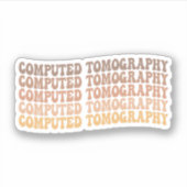Sticker Technologue en tomographie informatique, radiologu (Devant)