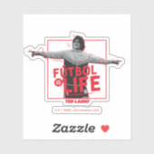 Sticker Ted Lasso | Dani Rojas Fútbol is Life (Feuille)