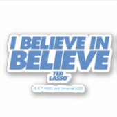 Sticker Ted Lasso | Je crois en la croyance (Devant)