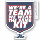 Sticker Ted Lasso | We're A Team Typography Graphic (Devant)