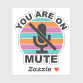 Sticker Téléconférence Spéciale Vous Êtes Sur Mute (Feuille)
