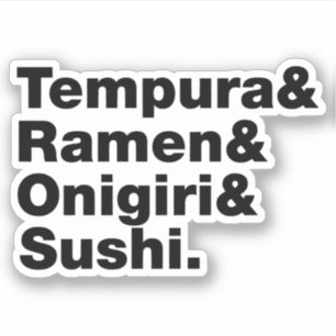 Sticker Tempura & Ramen & Onigiri & Sushi.