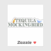 Sticker Tequila Mockingbird jeu de mots littéraires amusan (Feuille)
