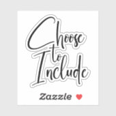 Sticker Texte "Choisir d'inclure" (Feuille)