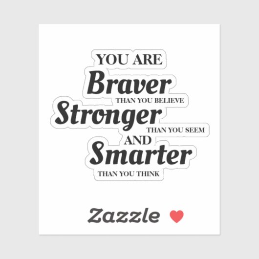 Sticker Texte Inspirant Plus Courageux Plus Fort Plus Inte (Feuille)