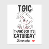 Sticker TGIC Dieu merci Dieu c'est le Caturday (Feuille)