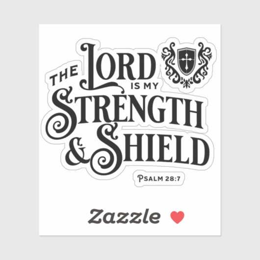 Sticker The Lord is My Strength & Shield Scripture  (Feuille)