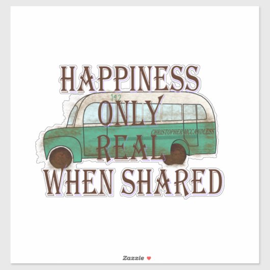 Sticker The Magic Bus: Happiness Only Real When Shared -  (Feuille)