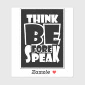 Sticker Think Before Speak (Feuille)