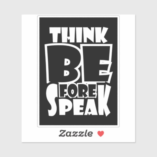 Sticker Think Before Speak (Feuille)