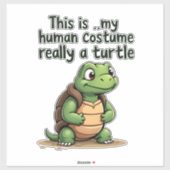 Sticker This Is My Human Costume I'm Really A Turtle T-Shi (Feuille)