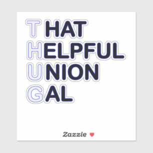 Sticker THUG - Ce Gal De L'Union Utile