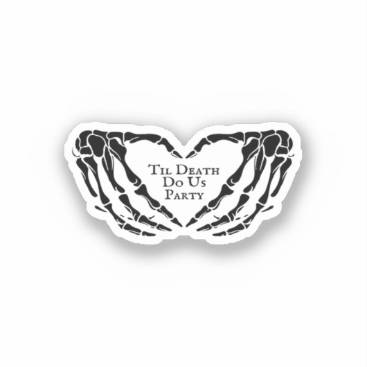 Sticker Til Death - Skeleton Heart Hands (Recto)