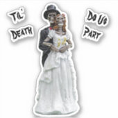 Sticker Til'Death Do Us Part Bride and Groom Mariage (Devant)