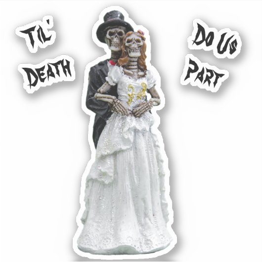 Sticker Til'Death Do Us Part Bride and Groom Mariage (Devant)