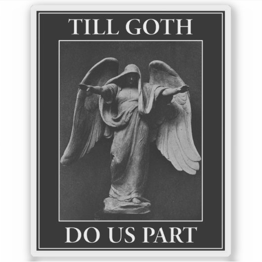 Sticker Till Goth Do Us Part (Devant)