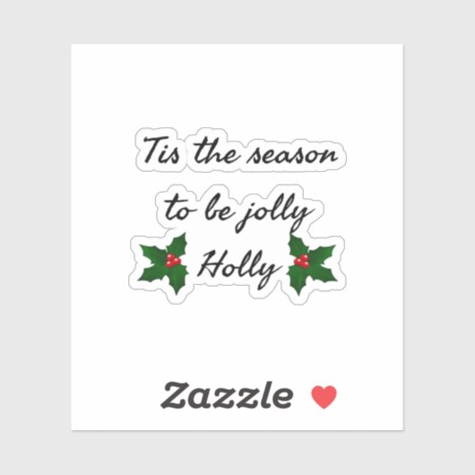 Sticker Tis The Season To Be Holly  (Feuille)