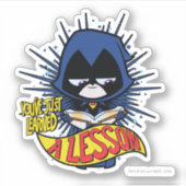 Sticker Titans Ados, allez ! | Raven "Appris Une Leçon" (Devant)