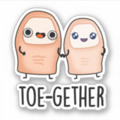 Sticker Toe-gether Funny BIg Toe Pun (Devant)