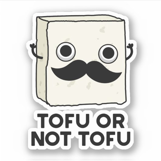 Sticker Tofu Ou Pas Tofu Funny Shakespeare Alimentation Pu (Devant)